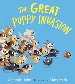 The Great Puppy Invasion Padded Board Book - Heim, Alastair