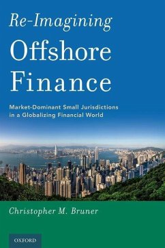 Re-Imagining Offshore Finance - Bruner, Christopher M