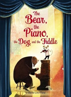 The Bear, the Piano, the Dog, and the Fiddle - Litchfield, David