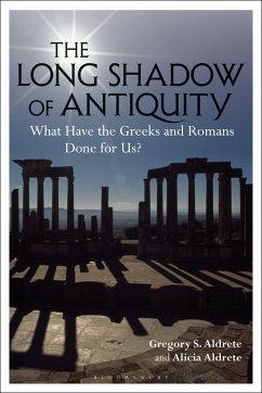 The Long Shadow of Antiquity - Aldrete, Gregory S.; Aldrete, Alicia