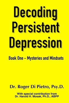 Decoding Persistent Depression - Di Pietro, Roger