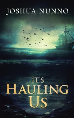 It'S Hauling Us - Nunno, Joshua C.