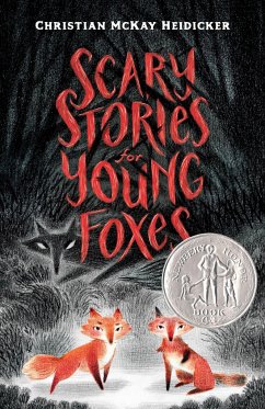 Scary Stories for Young Foxes - Heidicker, Christian McKay