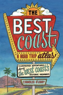 The Best Coast: A Road Trip Atlas - O'Leary, Chandler