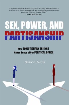 Cover Sex, Power, and Partisanship: How Evolutionary Science Makes Sense of Our Political Divide