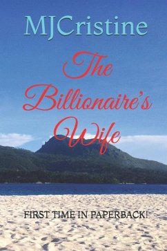 The Billionaire's Wife: First Time in Paperback! - Cristine, Mj