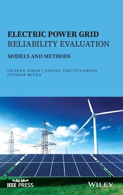 Electric Power Grid Reliability Evaluation - Singh, Chanan; Jirutitijaroen, Panida; Mitra, Joydeep