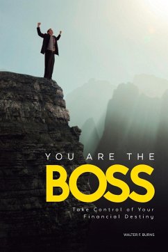 You Are the Boss - Burns, Walter F.