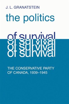 Politics of Survival - Granatstein, J L