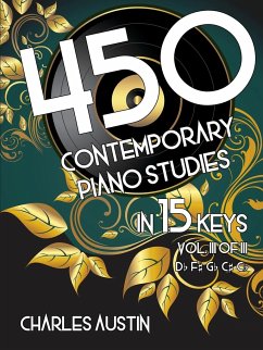 450 Contemporary Piano Studies in 15 Keys, Volume 3 - Austin, Charles