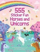 555 Sticker Fun - Horses and Unicorns Activity Book - Graham, Oakley