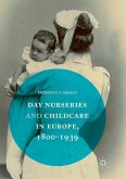 Day Nurseries & Childcare in Europe, 1800¿1939