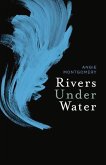 Rivers Under Water: Volume 1
