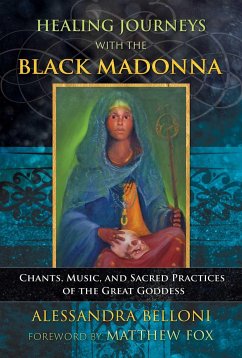 Healing Journeys with the Black Madonna - Belloni, Alessandra