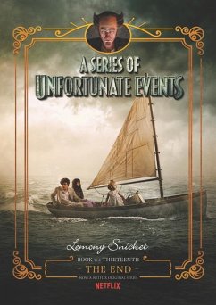 A Series of Unfortunate Events: The End - Snicket, Lemony