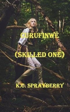 Curufinwë: Skilled One - Sprayberry, K. C.