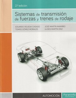 Sistemas de transmisión de fuerzas y trenes de rodaje - Martín Navarro, José; Gómez Morales, Tomás; Águeda Casado, Eduardo . . . [et al.