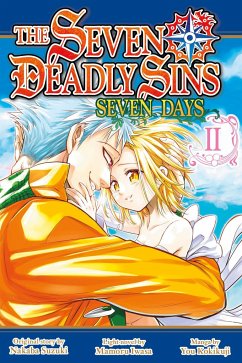 The Seven Deadly Sins: Seven Days 2 - Suzuki, Nakaba; Kokikuji, You; Iwasa, Mamouru