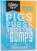 Pigs, Pubs and Trotter Bumps Pigs, Pubs and Trotter Bumps