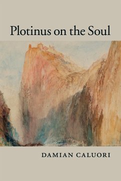 Plotinus on the Soul - Caluori, Damian (Trinity University, Texas)