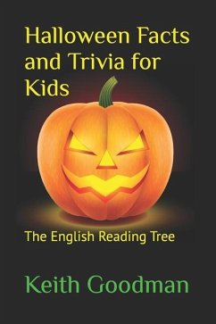 Halloween Facts and Trivia for Kids: The English Reading Tree - Goodman, Keith