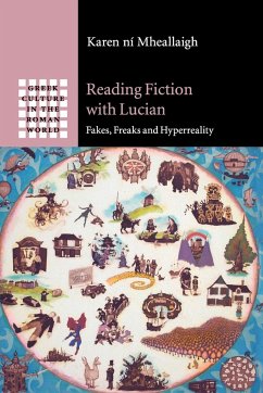 Reading Fiction with Lucian - Ní Mheallaigh, Karen