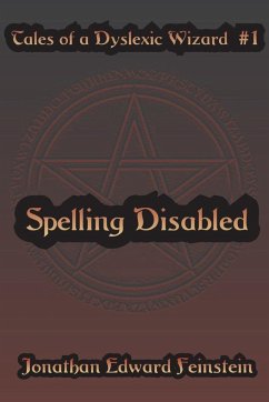 Spelling Disabled - Feinstein, Jonathan Edward