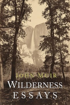 Wilderness Essays - Muir, John