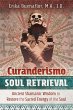 Curanderismo Soul Retrieval - Bild 1
