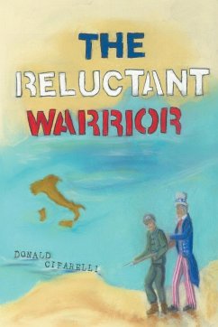 The Reluctant Warrior - Cifarelli, Donald