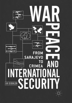 War, Peace and International Security - Eichler, Jan