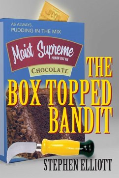 The Box Topped Bandit - Elliott, Stephen