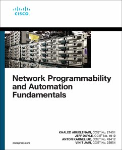 Network Programmability and Automation Fundamentals - Abuelenain, Khaled; Karneliuk, Anton; Jain, Vinit