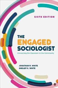 The Engaged Sociologist - White, Jonathan M; White, Michelle K