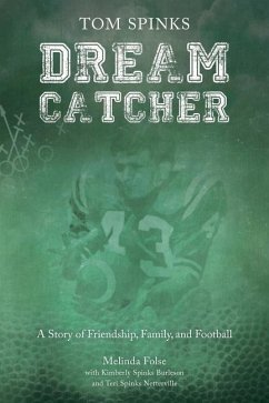 Dream Catcher: A Story of Friendship, Family, and Football - Folse, Melinda