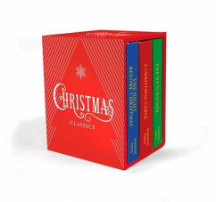 Christmas Classics - Moore, Clement Clarke; Dickens, Charles; Hoffmann, E.T.A.