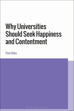 Why Universities Should Seek Happiness and Contentment - Gibbs, Professor Paul (Middlesex University, UK)