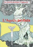 LE CRONACHE DI HIRPUS IL LEGIONARIO - L'AQUILA PERDUTA