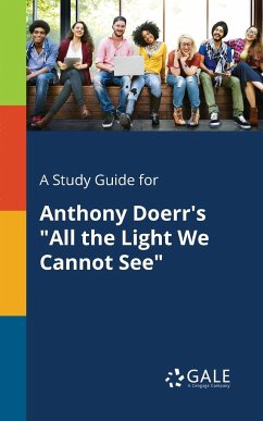 A Study Guide for Anthony Doerr's 