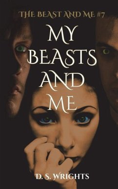 My Beasts And Me - Wrights, D. S.