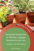 Household Perspectives on Minority Language Maintenance and Loss
