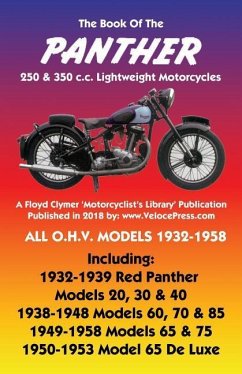 BOOK OF THE PANTHER 250 & 350 c.c. LIGHTWEIGHT MOTORCYCLES ALL O.H.V. MODELS 1932-1958 - Haycraft, W. C.