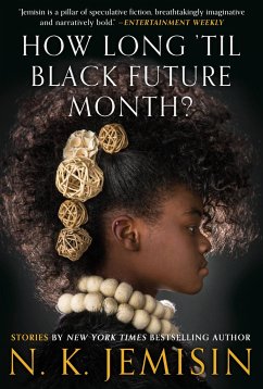 How Long 'Til Black Future Month? - Jemisin, N K