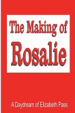 The Making of Rosalie