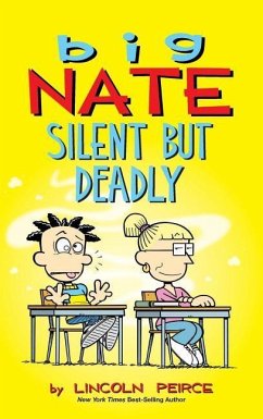 Big Nate: Silent But Deadly - Peirce, Lincoln