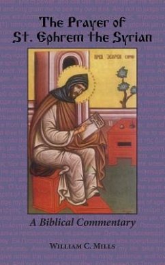 The Prayer of St. Ephrem the Syrian - Mills, William C.