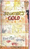 Squatter's Gold: Book 1: Sam White Homeless Mysteries