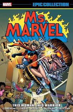 Ms. Marvel Epic Collection: This Woman, This Warrior - Claremont, Chris; Conway, Gerry