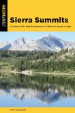 Sierra Summits: A Guide to Fifty Peak Experiences in California's Range of Light