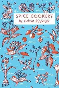 Spice Cookery - Ripperger, Helmut